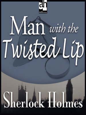 Man with the Twisted Lip - Audiobook